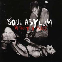 Soul Asylum : Without a Trace